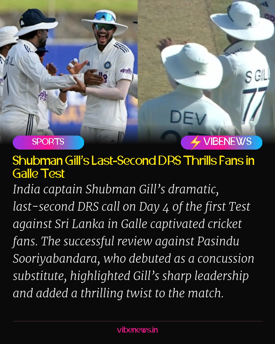 Shubman Gill’s Last-Second DRS Thrills Fans in Galle Test