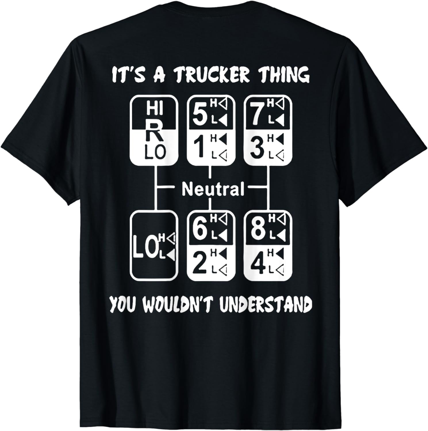 It’s A Trucker Thing You Wouldn’t Understand Cool Unisex T-Shirt