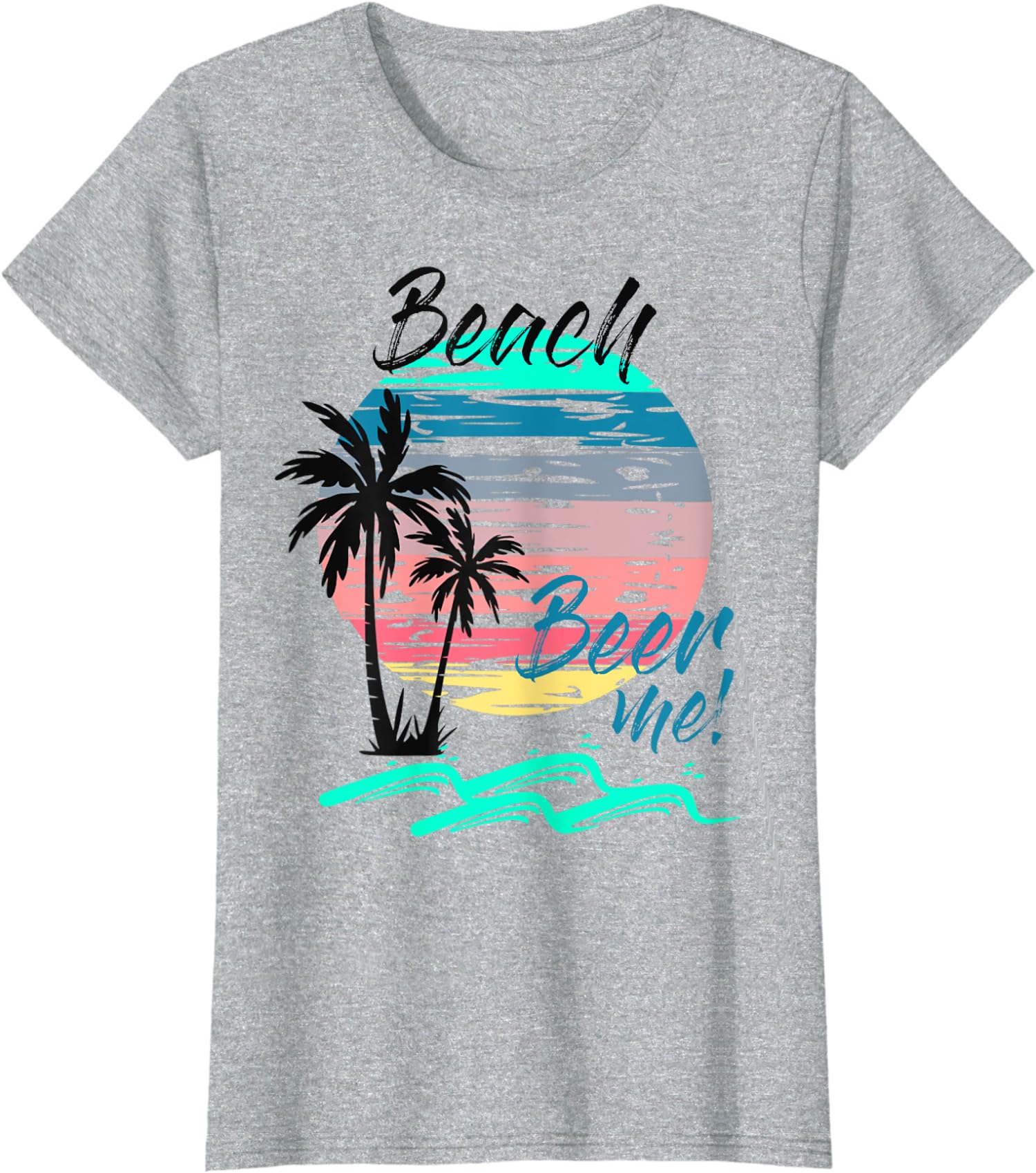 Beer Me Funny Drinking Beach Retro Sunset Palm Ladies’ Crewneck T-Shirt