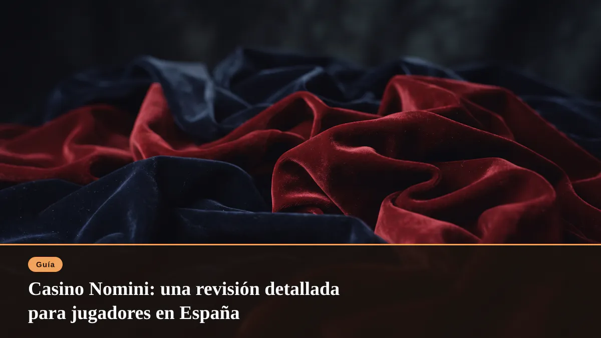 Casino Nomini: una revisión detallada para jugadores en España