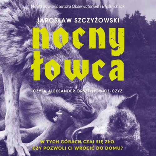 Szczyżowski Jarosław - Nocny łowca