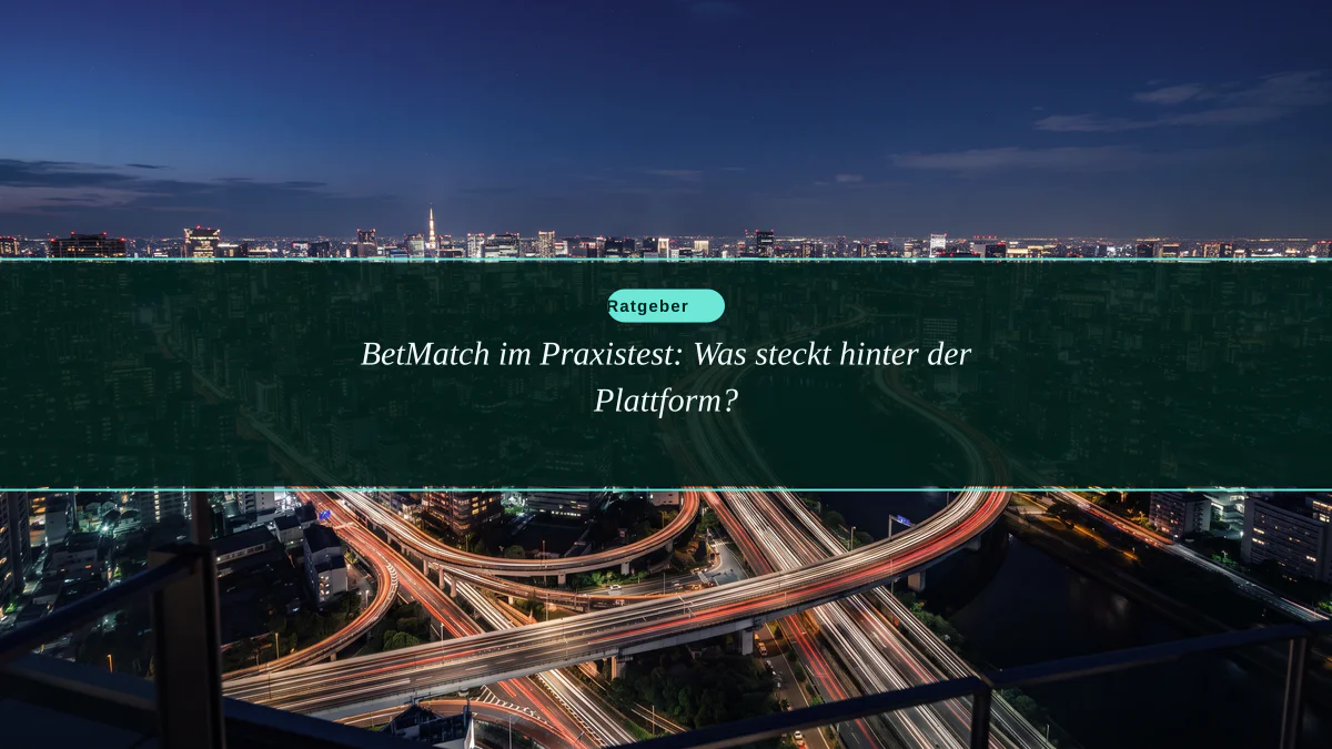 BetMatch im Praxistest: Was steckt hinter der Plattform?