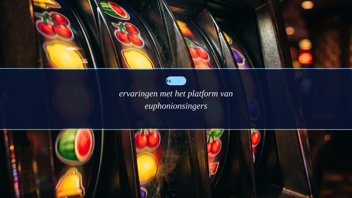 ervaringen met het platform van euphonionsingers
