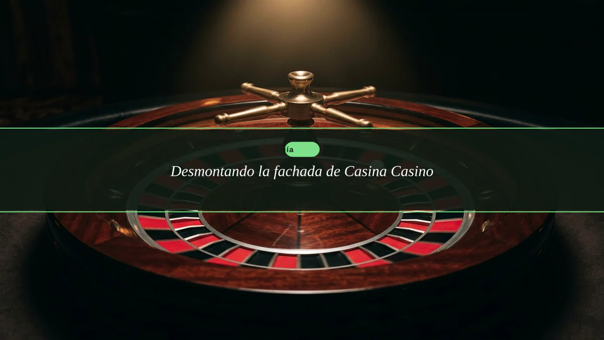 Desmontando la fachada de Casina Casino