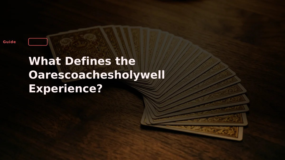 What Defines the Oarescoachesholywell Experience?
