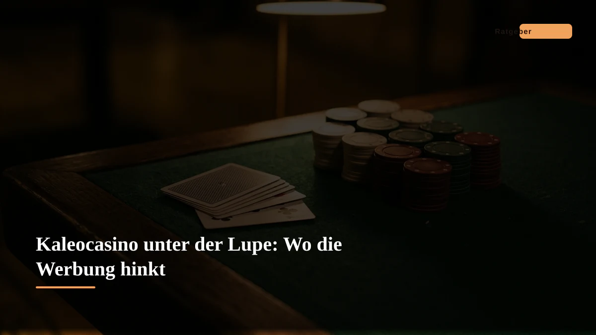 Kaleocasino unter der Lupe: Wo die Werbung hinkt