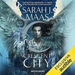 Sarah J. Maas – La casa di cielo e aria꞉ Crescent City 2 (2022) (mp3 – 128 kbps)