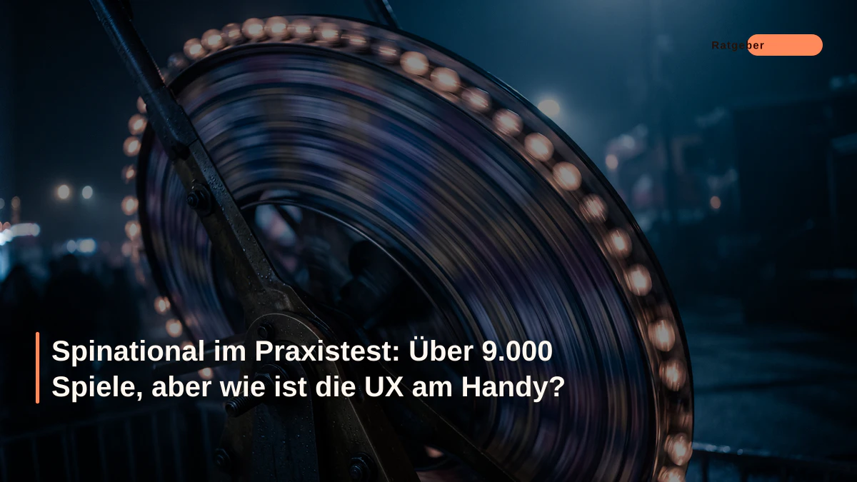 Spinational im Praxistest: Über 9.000 Spiele, aber wie ist die UX am Handy?