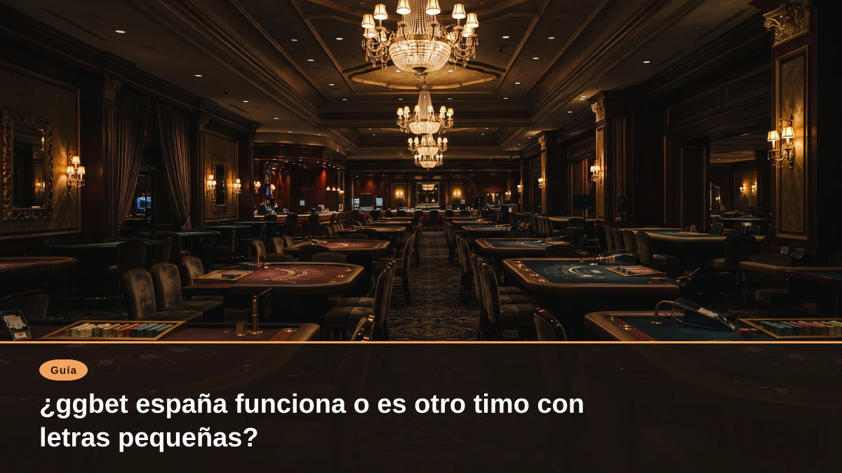 ¿ggbet españa funciona o es otro timo con letras pequeñas?