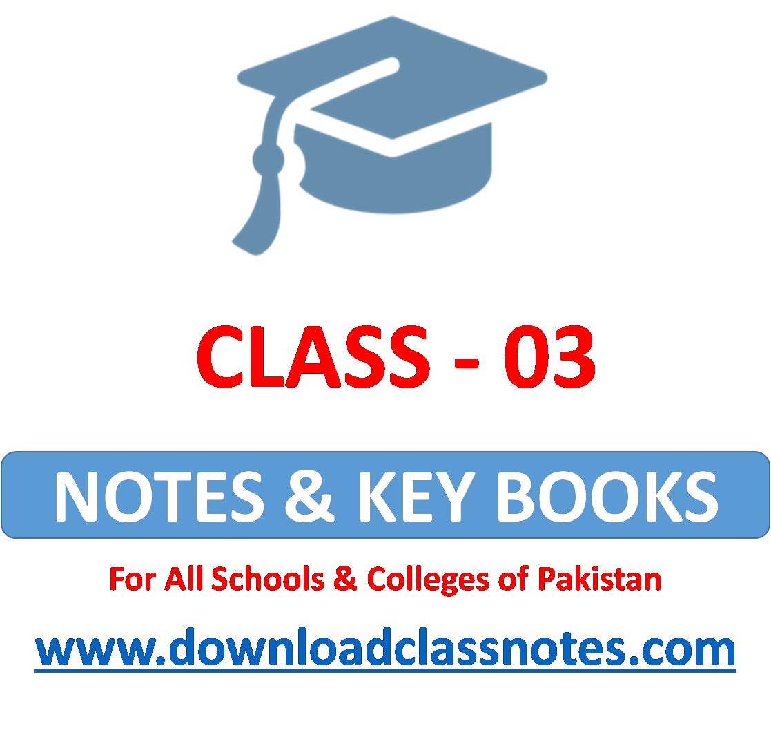 Notes, Guides, Key & Text Books for Class - 3 (III) / 3rd / Primary Level