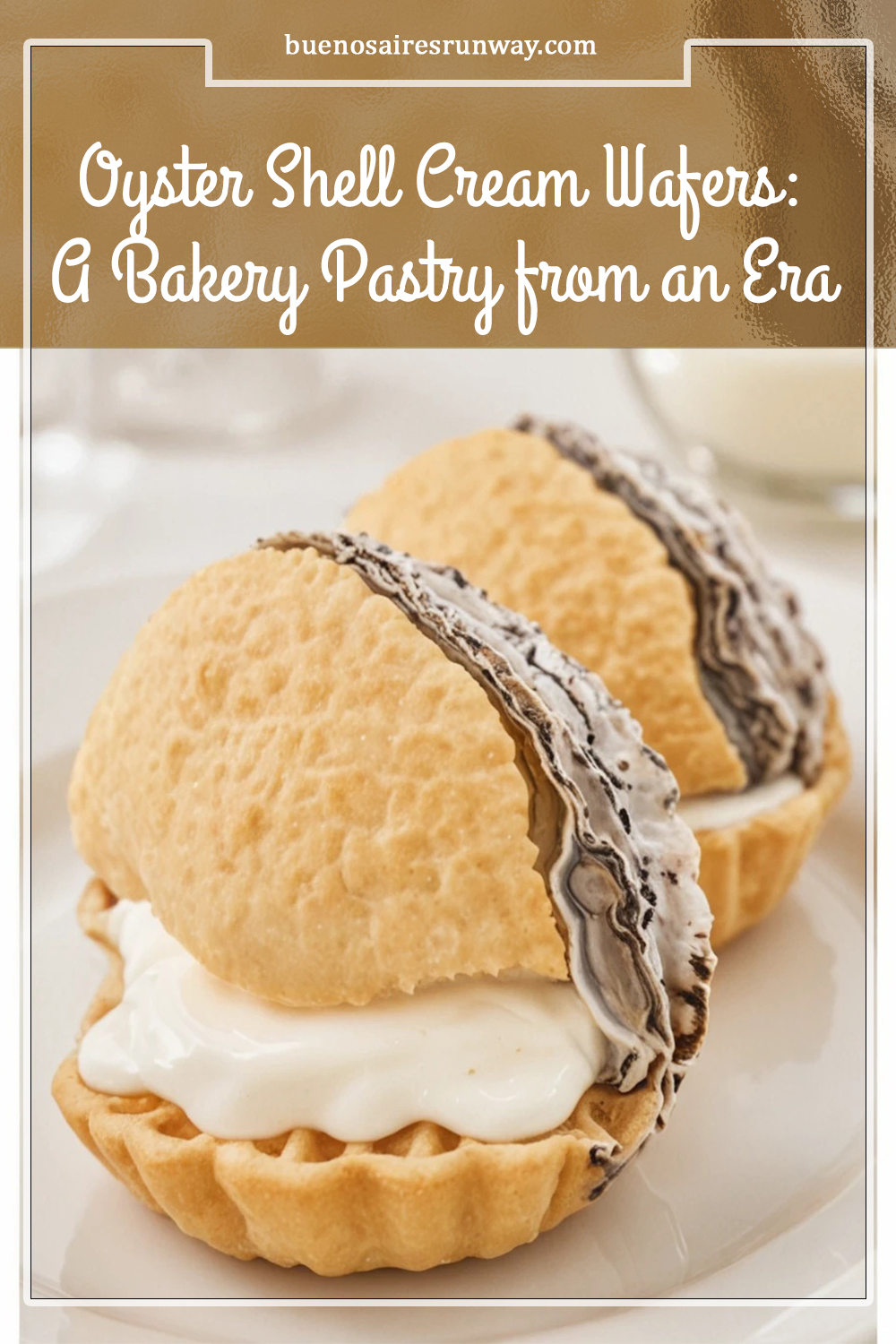 Oyster Shell Cream Wafers: A Bakery Pastry from an Era of Delicate Desserts