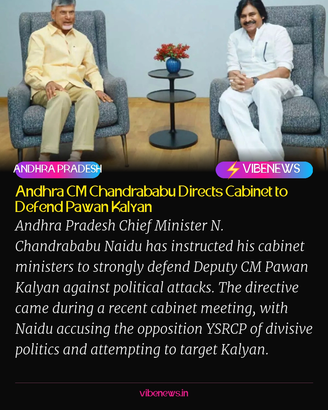 Andhra CM Chandrababu Directs Cabinet to Defend Pawan Kalyan