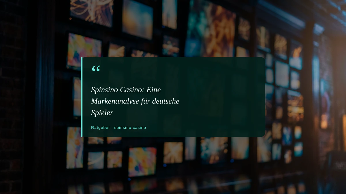 Spinsino Casino: Eine Markenanalyse für deutsche Spieler