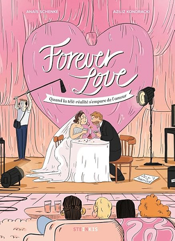 Forever Love - Quand la télé-réalité s'empare de l'amour - Anaïs Schenké (2026)