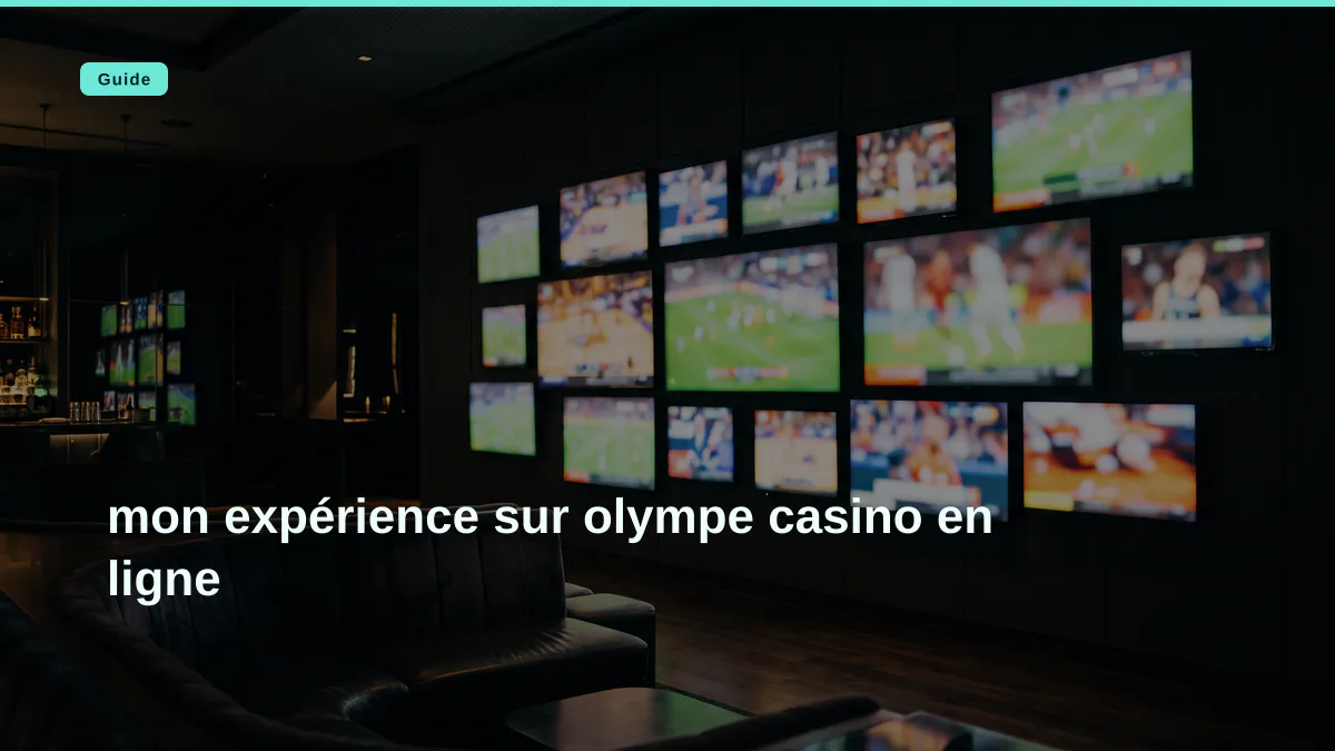 mon expérience sur olympe casino en ligne