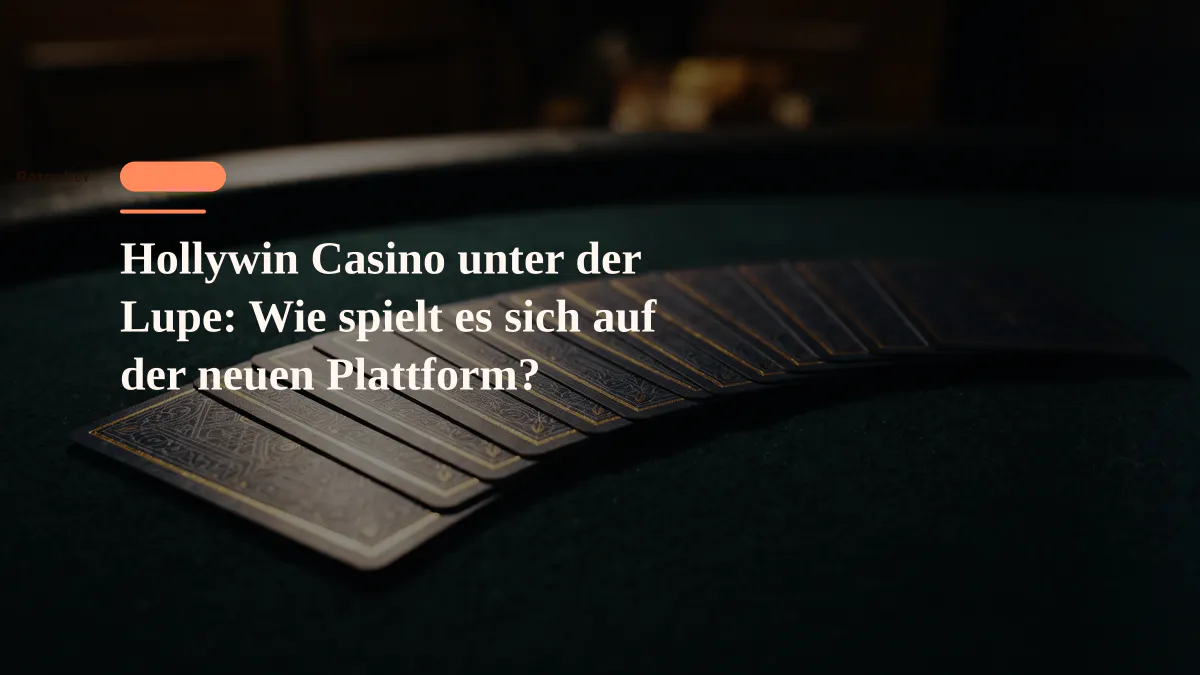 Hollywin Casino unter der Lupe: Wie spielt es sich auf der neuen Plattform?
