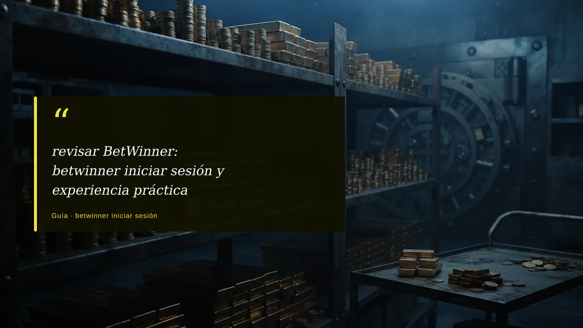revisar BetWinner: betwinner iniciar sesión y experiencia práctica