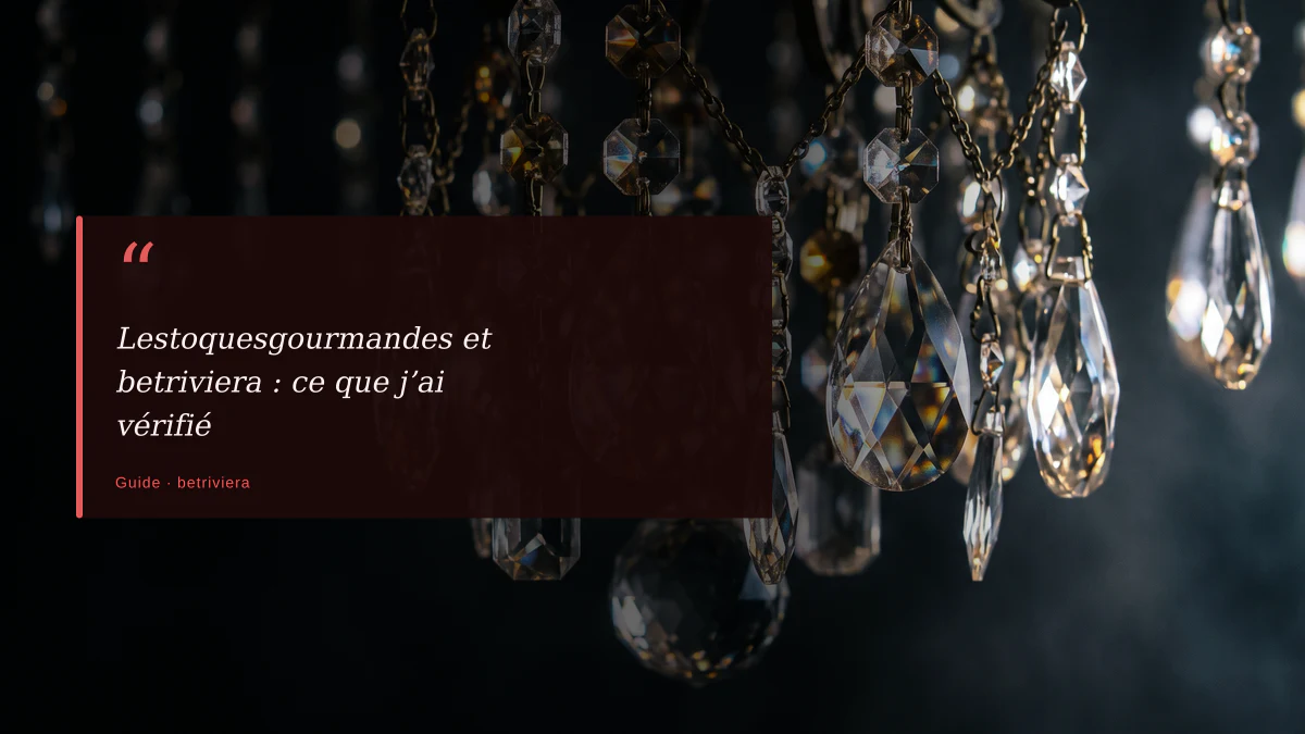 Lestoquesgourmandes et betriviera : ce que j’ai vérifié