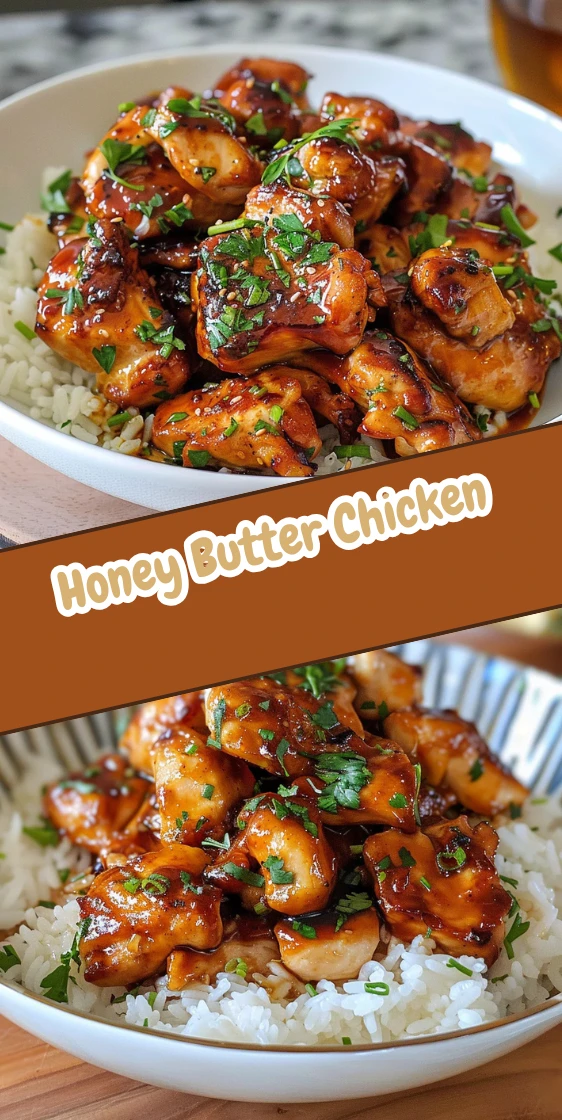 Honey Butter Chicken Recipe – Sweet, Savory & Irresistible