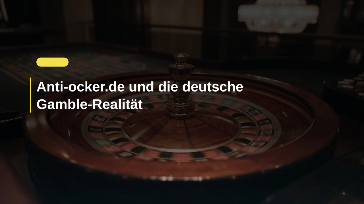 Anti-ocker.de und die deutsche Gamble-Realität
