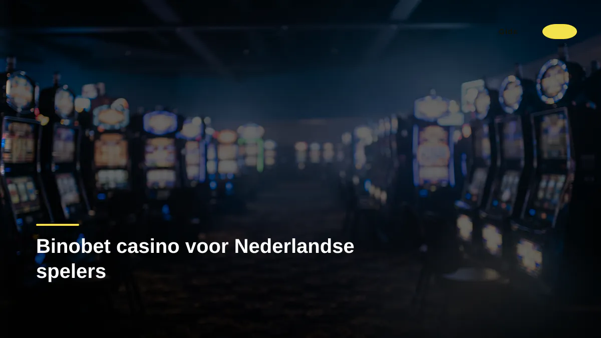 Binobet casino voor Nederlandse spelers