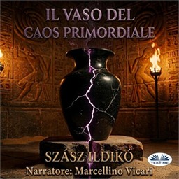 Ildiko` Szasz – Il Vaso Del Caos Primordiale (2026) (mp3 – 128 kbps)
