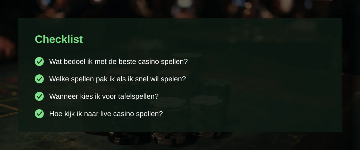 Beste casino spellen voor Nederlandse spelers: wat ik zelf kies en waarom — Checklist