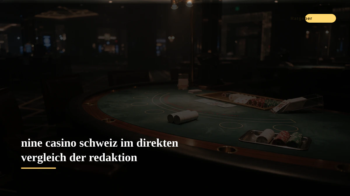 nine casino schweiz im direkten vergleich der redaktion