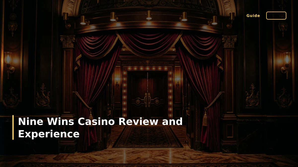 Nine Wins Casino Review and Experience