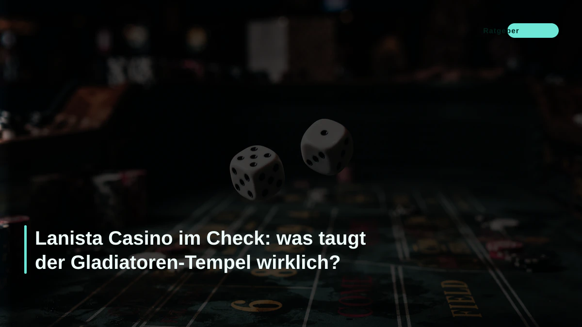 Lanista Casino im Check: was taugt der Gladiatoren-Tempel wirklich?