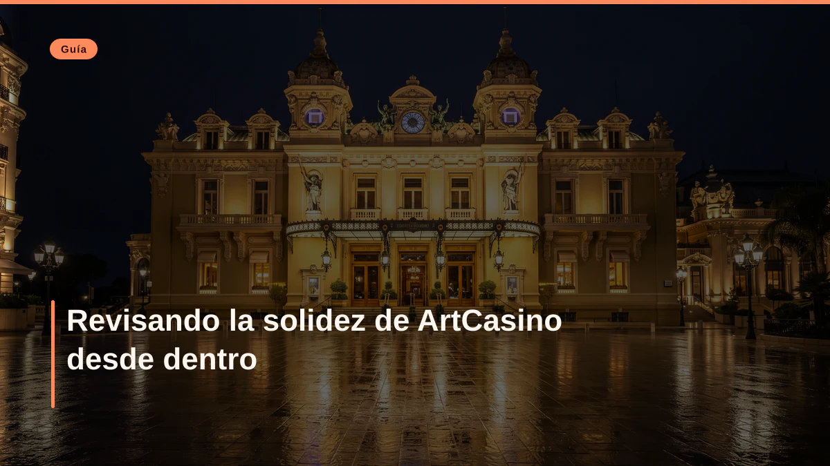 Revisando la solidez de ArtCasino desde dentro