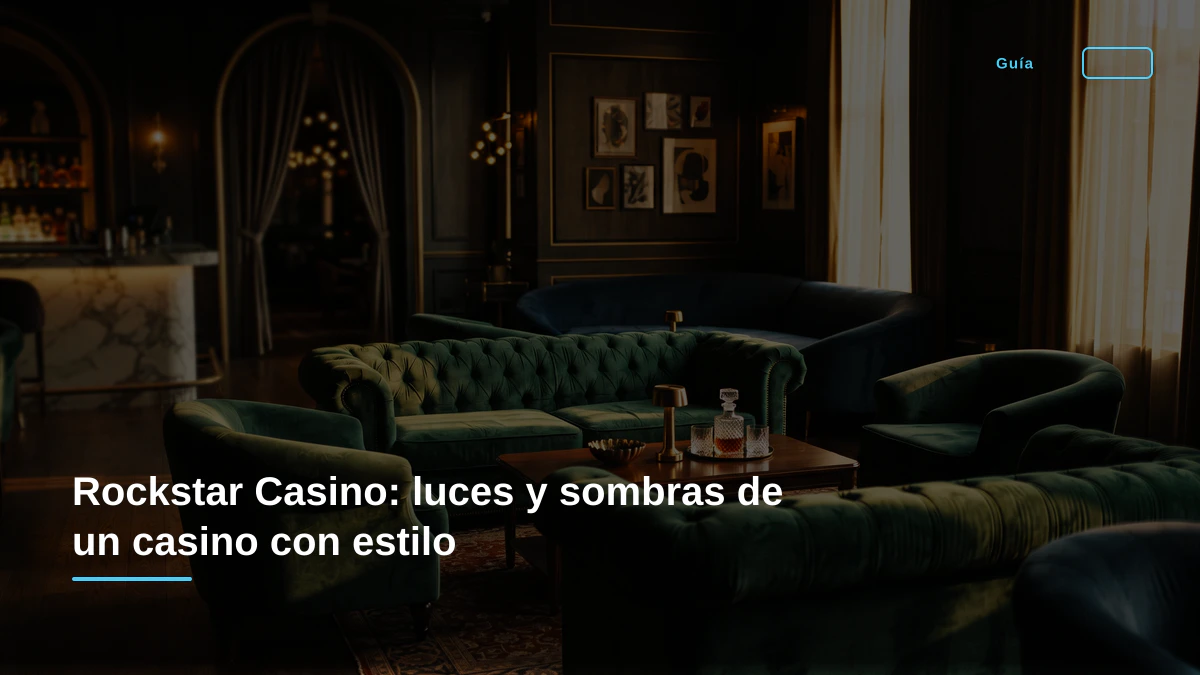 Rockstar Casino: luces y sombras de un casino con estilo