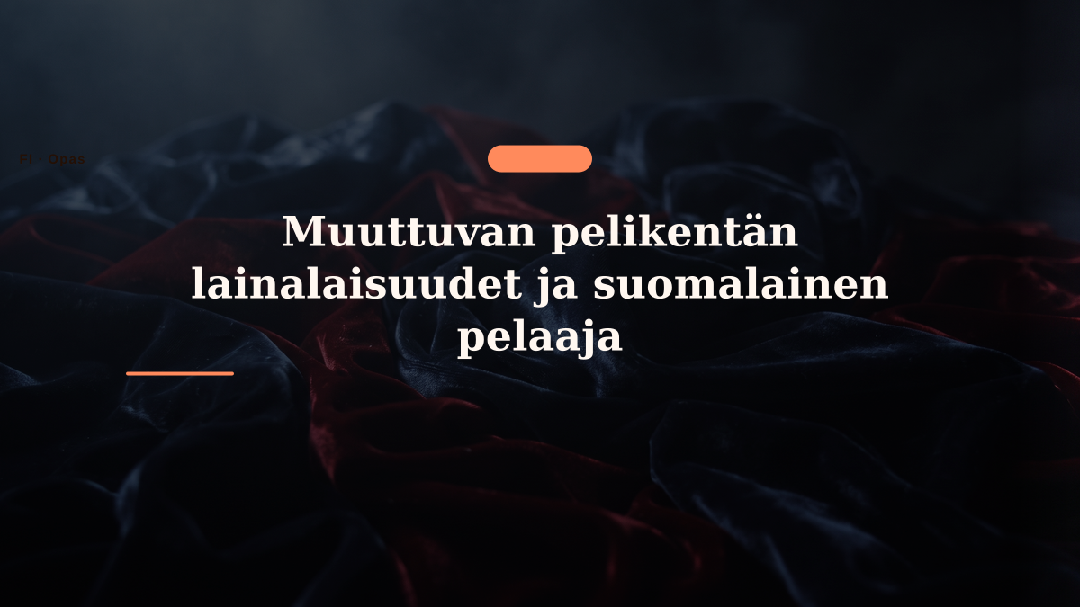 Muuttuvan pelikentän lainalaisuudet ja suomalainen pelaaja