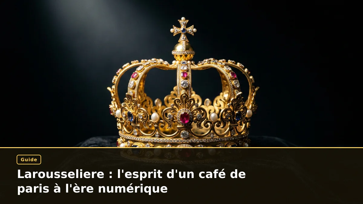 Larousseliere : l'esprit d'un café de paris à l'ère numérique