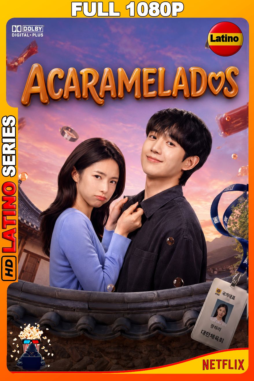 Acaramelados (2026) Temporada 1 [Full 1080p] {NTFX} WEB-DL [Latino-Castellano-Inglés-Koreano]