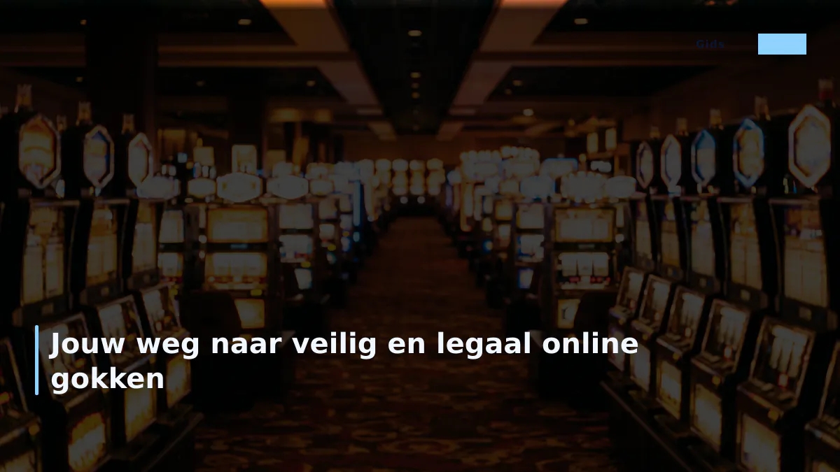 Jouw weg naar veilig en legaal online gokken