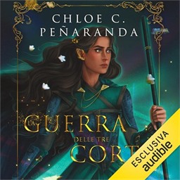 Chloe C. Peñaranda – La guerra delle tre corti꞉ An Heir Comes to Rise, Vol. 4 (2026) (mp3 – 128 kbps)