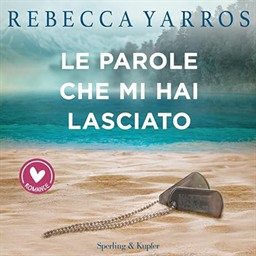 Rebecca Yarros – Le parole che mi hai lasciato (2024) (mp3 – 128 kbps)