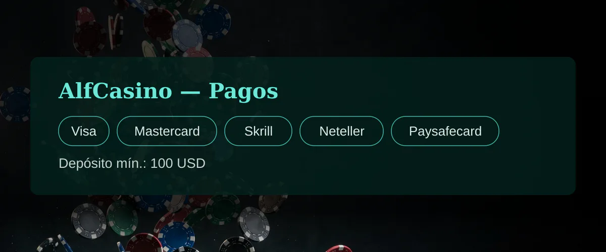 AlfCasino — Pagos: Visa, Mastercard, Skrill, Neteller, Paysafecard