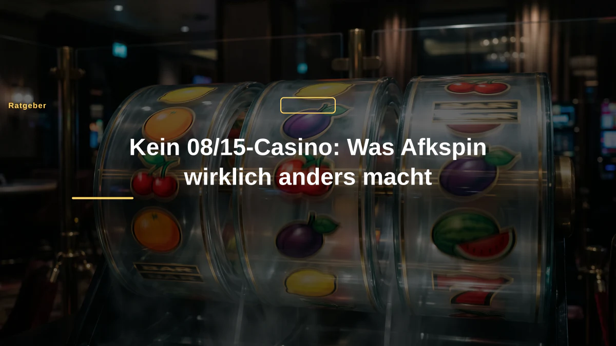 Kein 08/15-Casino: Was Afkspin wirklich anders macht