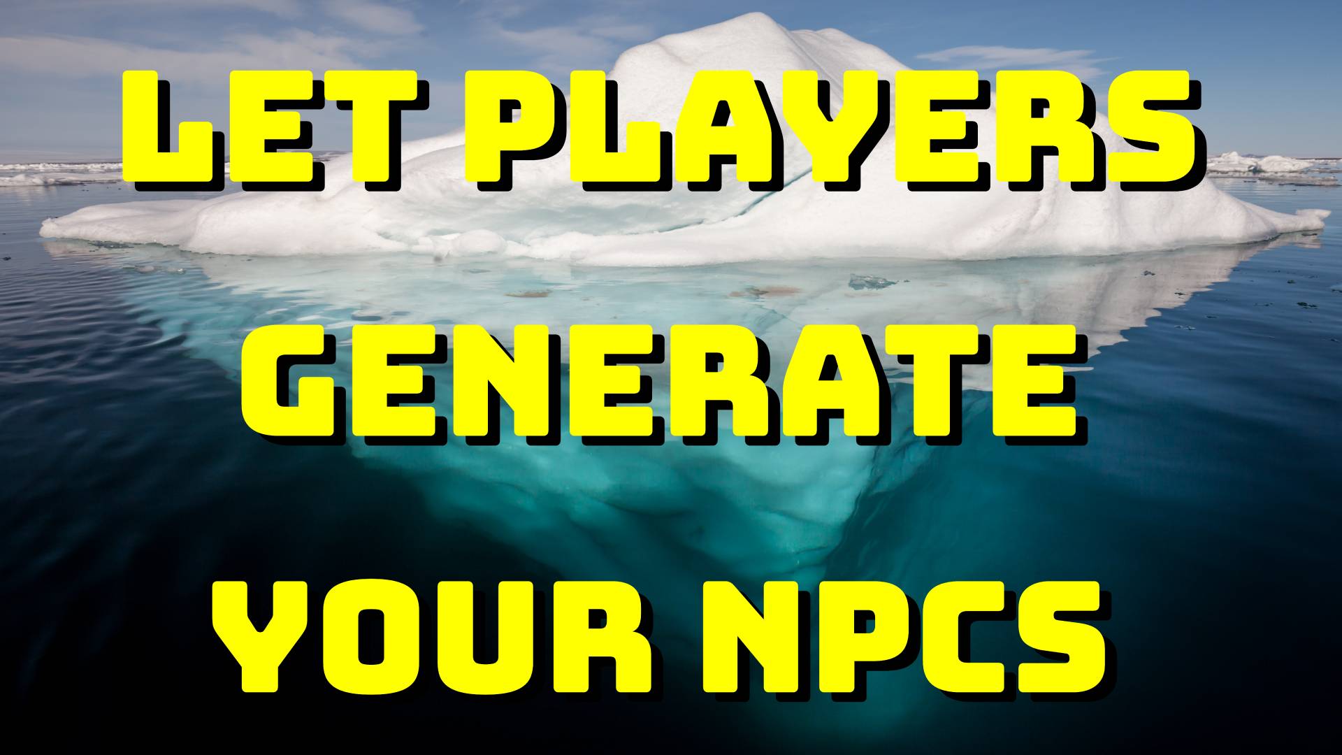 Let Players Generate Your NPCs