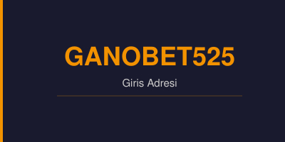 Ganobet525 gorsel.jpg