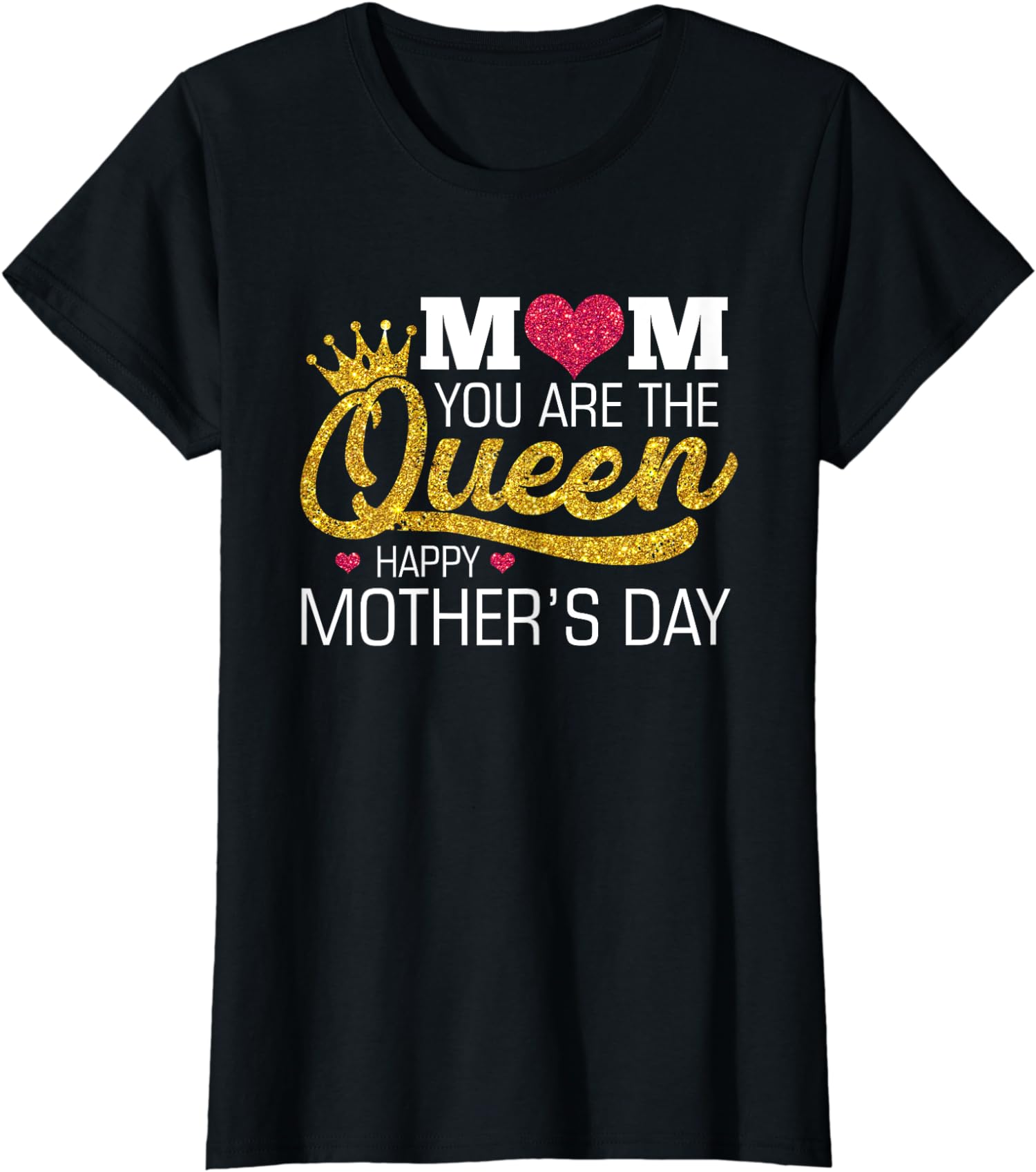 Mom You Are The Queen Happy Mothers Day Yellow Crown Ladies’ Crewneck T-Shirt