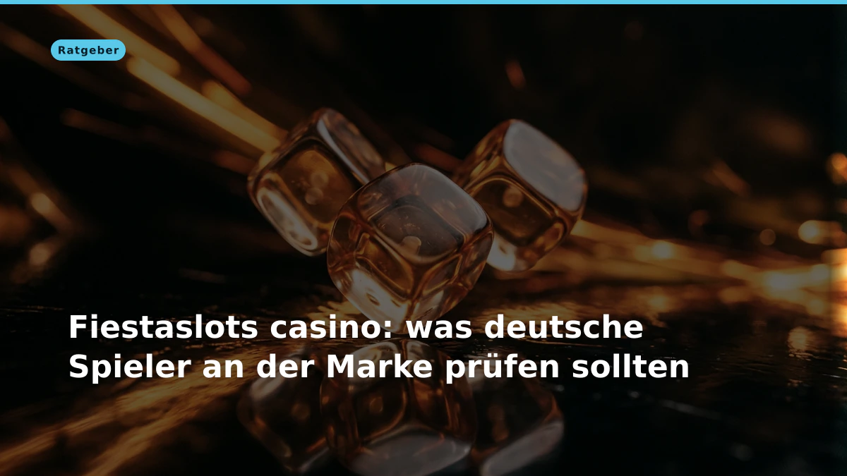 Fiestaslots casino: was deutsche Spieler an der Marke prüfen sollten