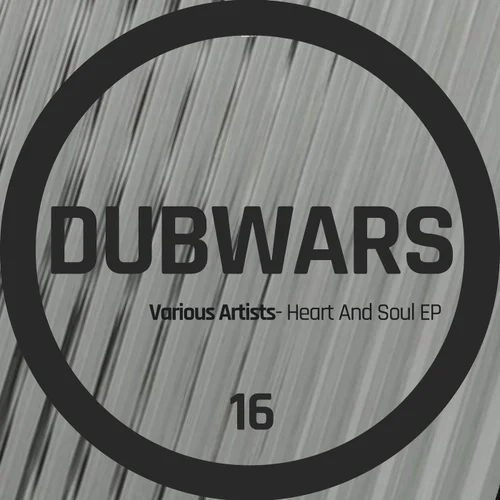 VA – Heart And Soul EP [DUBWARS016]