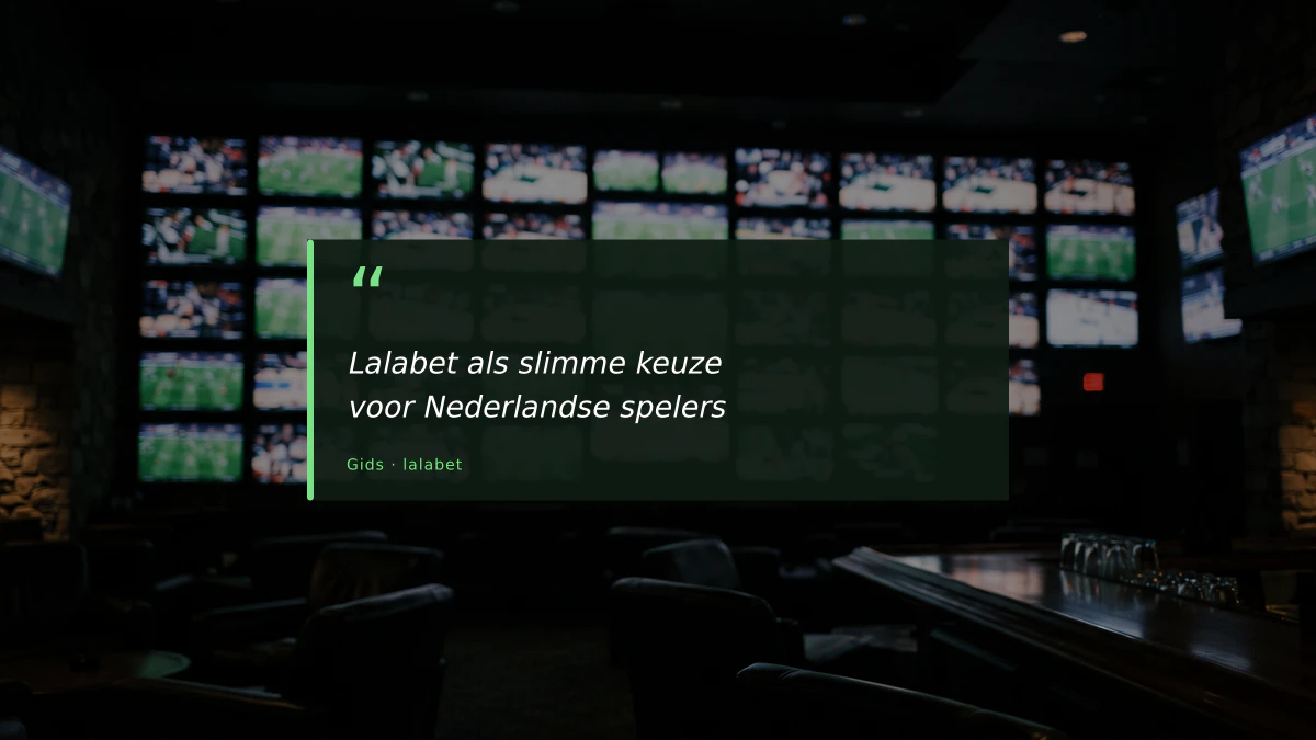 Lalabet als slimme keuze voor Nederlandse spelers