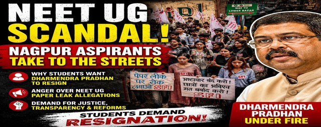 Nagpur Students Protest: Demand Education Minister Dharmendra Pradhan Resignation Over NEET 2026 Paper Leak