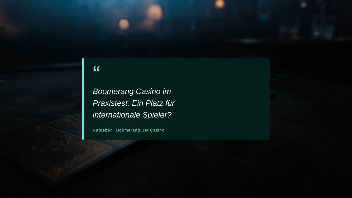 Boomerang Casino im Praxistest: Ein Platz für internationale Spieler?