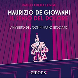 Maurizio de Giovanni – Il senso del dolore – L’inverno del commissario Ricciardi꞉ Il commissario Ricciardi, Vol. 1 (2017) (mp3 – 128 kbps)