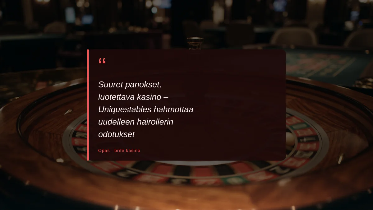 Suuret panokset, luotettava kasino – Uniquestables hahmottaa uudelleen hairollerin odotukset